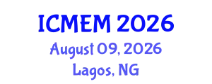 International Conference on Mechanical Engineering and Mechatronics (ICMEM) August 09, 2026 - Lagos, Nigeria