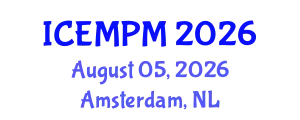 International Conference on Engineering, Manufacturing and Production Management (ICEMPM) August 05, 2026 - Amsterdam, Netherlands