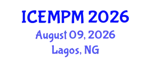 International Conference on Engineering, Manufacturing and Production Management (ICEMPM) August 09, 2026 - Lagos, Nigeria