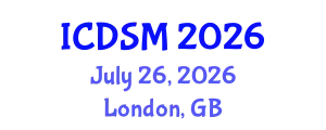International Conference on Decision Sciences and Management (ICDSM) July 26, 2026 - London, United Kingdom