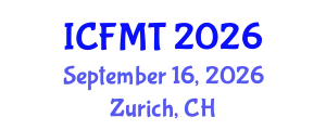 International Conference on Fluid Mechanics and Thermodynamics (ICFMT) September 16, 2026 - Zurich, Switzerland