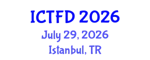 International Conference on Turbomachinery and Fluid Dynamics (ICTFD) July 29, 2026 - Istanbul, Turkey