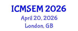 International Conference on Manufacturing Systems Engineering and Management (ICMSEM) April 20, 2026 - London, United Kingdom