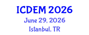 International Conference on Disaster and Emergency Management (ICDEM) June 29, 2026 - Istanbul, Turkey