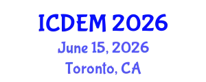 International Conference on Disaster and Emergency Management (ICDEM) June 15, 2026 - Toronto, Canada
