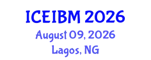 International Conference on Economics, Industrial and Business Management (ICEIBM) August 09, 2026 - Lagos, Nigeria