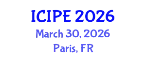 International Conference on Industrial and Production Engineering (ICIPE) March 30, 2026 - Paris, France