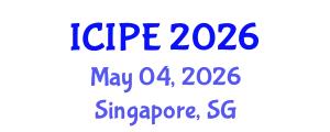 International Conference on Industrial and Production Engineering (ICIPE) May 04, 2026 - Singapore, Singapore