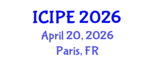 International Conference on Industrial and Production Engineering (ICIPE) April 20, 2026 - Paris, France