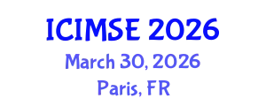 International Conference on Industrial and Manufacturing Systems Engineering (ICIMSE) March 30, 2026 - Paris, France