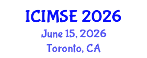 International Conference on Industrial and Manufacturing Systems Engineering (ICIMSE) June 15, 2026 - Toronto, Canada