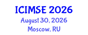 International Conference on Industrial and Manufacturing Systems Engineering (ICIMSE) August 30, 2026 - Moscow, Russia