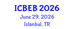International Conference on Biochemical Engineering and Bioengineering (ICBEB) June 29, 2026 - Istanbul, Turkey
