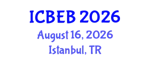 International Conference on Biochemical Engineering and Bioengineering (ICBEB) August 16, 2026 - Istanbul, Turkey