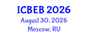 International Conference on Biochemical Engineering and Bioengineering (ICBEB) August 30, 2026 - Moscow, Russia