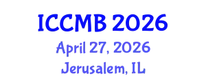 International Conference on Cellular and Molecular Biology (ICCMB) April 27, 2026 - Jerusalem, Israel