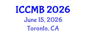 International Conference on Cellular and Molecular Biology (ICCMB) June 15, 2026 - Toronto, Canada