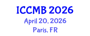 International Conference on Cellular and Molecular Biology (ICCMB) April 20, 2026 - Paris, France
