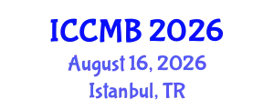International Conference on Cellular and Molecular Biology (ICCMB) August 16, 2026 - Istanbul, Turkey