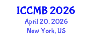 International Conference on Cellular and Molecular Biology (ICCMB) April 20, 2026 - New York, United States