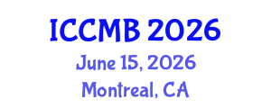 International Conference on Cellular and Molecular Biology (ICCMB) June 15, 2026 - Montreal, Canada