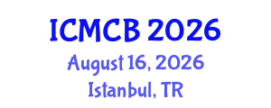 International Conference on Mathematical and Computational Biology (ICMCB) August 16, 2026 - Istanbul, Turkey
