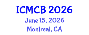 International Conference on Mathematical and Computational Biology (ICMCB) June 15, 2026 - Montreal, Canada
