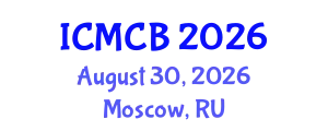 International Conference on Mathematical and Computational Biology (ICMCB) August 30, 2026 - Moscow, Russia