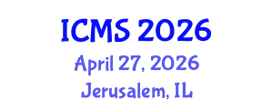 International Conference on Modeling and Simulation (ICMS) April 27, 2026 - Jerusalem, Israel