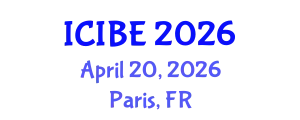 International Conference on Industrial and Business Engineering (ICIBE) April 20, 2026 - Paris, France