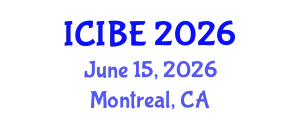 International Conference on Industrial and Business Engineering (ICIBE) June 15, 2026 - Montreal, Canada