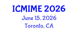 International Conference on Mechanical, Industrial, and Manufacturing Engineering (ICMIME) June 15, 2026 - Toronto, Canada