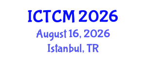 International Conference on Theoretical and Computational Mechanics (ICTCM) August 16, 2026 - Istanbul, Turkey