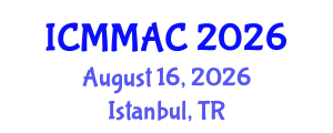 International Conference on Mathematical Modeling, Analysis and Computation (ICMMAC) August 16, 2026 - Istanbul, Turkey