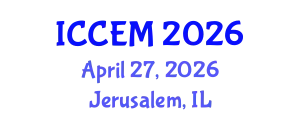 International Conference on Construction Engineering and Management (ICCEM) April 27, 2026 - Jerusalem, Israel