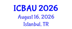 International Conference on Building, Architecture and Urbanism (ICBAU) August 16, 2026 - Istanbul, Turkey