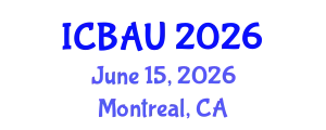 International Conference on Building, Architecture and Urbanism (ICBAU) June 15, 2026 - Montreal, Canada