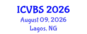 International Conference on Veterinary and Biomedical Sciences (ICVBS) August 09, 2026 - Lagos, Nigeria