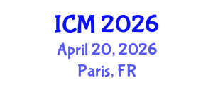 International Conference on Mathematics (ICM) April 20, 2026 - Paris, France