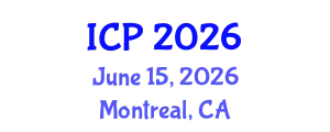 International Conference on Physics (ICP) June 15, 2026 - Montreal, Canada