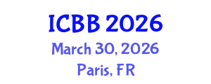International Conference on Bioinformatics and Bioengineering (ICBB) March 30, 2026 - Paris, France