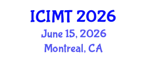 International Conference on Innovation, Management and Technology (ICIMT) June 15, 2026 - Montreal, Canada