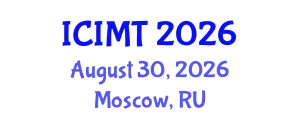 International Conference on Innovation, Management and Technology (ICIMT) August 30, 2026 - Moscow, Russia