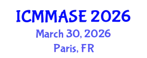 International Conference on Mathematical Methods and Applications in Science and Engineering (ICMMASE) March 30, 2026 - Paris, France