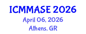 International Conference on Mathematical Methods and Applications in Science and Engineering (ICMMASE) April 06, 2026 - Athens, Greece
