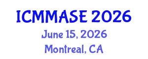 International Conference on Mathematical Methods and Applications in Science and Engineering (ICMMASE) June 15, 2026 - Montreal, Canada