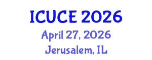 International Conference on Urban and Civil Engineering (ICUCE) April 27, 2026 - Jerusalem, Israel