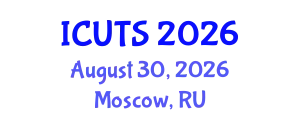International Conference on Urban Transformations and Sustainability (ICUTS) August 30, 2026 - Moscow, Russia