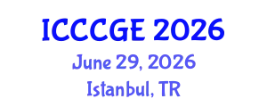 International Conference on Civil, Construction and Geological Engineering (ICCCGE) June 29, 2026 - Istanbul, Turkey