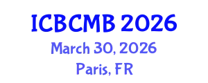 International Conference on Bioinformatics and Computational Molecular Biology (ICBCMB) March 30, 2026 - Paris, France